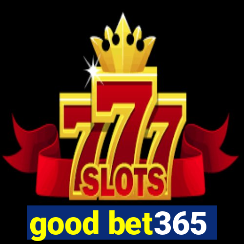 good bet365